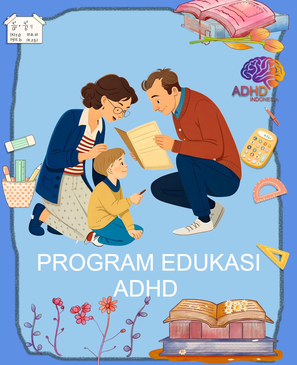 Program ADHD Indonesia Kabupaten Siak Edukasi Dini ADHD untuk Orang Tua